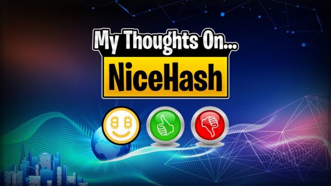 Pros and Cons of NiceHash | Crypto Thoughts
