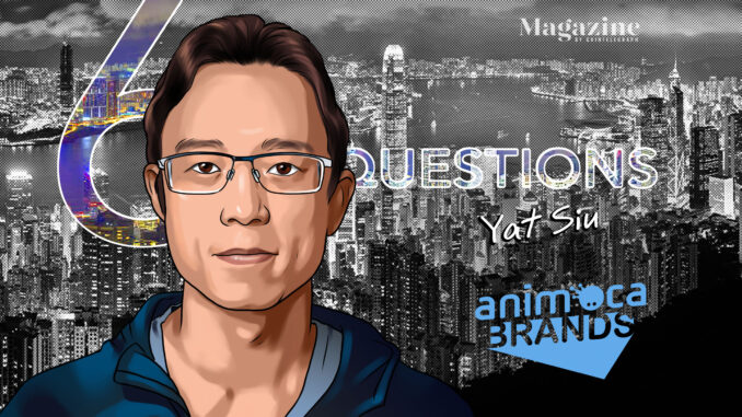 6 Questions for Yat Siu of Animoca Brands – Cointelegraph Cointelegraph Magazine
