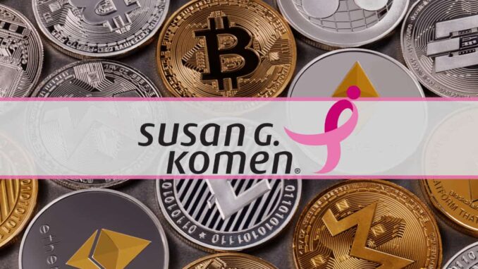 Susan G. Komen Organization Now Accepts BTC, ETH, SHIB, and Susan G. Komen Organization Now Accepts BTC, ETH, SHIB, and Other Cryptocurrencies for Donations