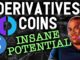 These ALTCOINS have INSANE POTENTIAL! Derivatives Coins are an EASY 1000X chance to get rich!