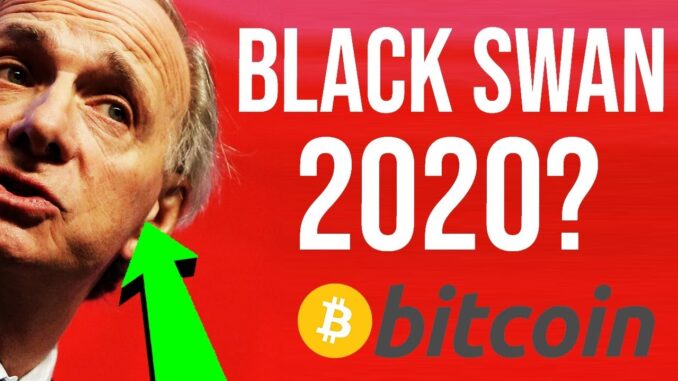 Dalio: BLACK SWAN 2020?! 🔴 Bitcoin Paradigm Starting