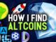 How I find the BEST altcoins before they EXPLODE! (part 1)