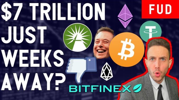 $7T Bitcoin Trading Desk WEEKS away? ETH PoS coming soon? FB Coin partners Visa + Mastercard?