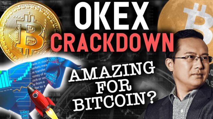 OKEX CRACKDOWN AMAZING FOR BITCOIN? THE TRUTH REVEALED
