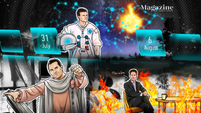 Hodler’s Digest, July 31-Aug 6 Cointelegraph Magazine