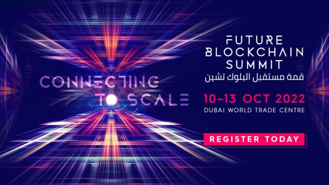 Dubai’s Future Blockchain Summit to Create Opportunities for Crypto, Metaverse Innovators