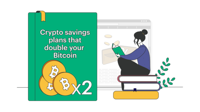 Guide to Crypto Savings Plans That Might Double Your Bitcoin Guide to Crypto Savings Plans That Might Double Your Bitcoin Risk-free