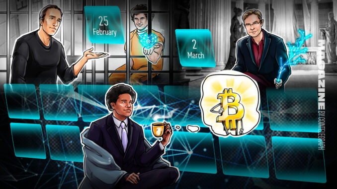 Hodler’s Digest, Feb. 25 – March 2 – Cointelegraph Magazine Hodler’s Digest, Feb. 25 – March 2 – Cointelegraph Magazine