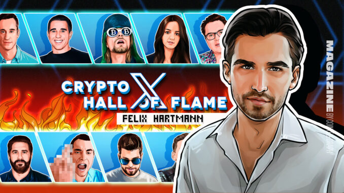 Felix Hartmann, X Hall of Flame – Cointelegraph Magazine Felix Hartmann, X Hall of Flame – Cointelegraph Magazine