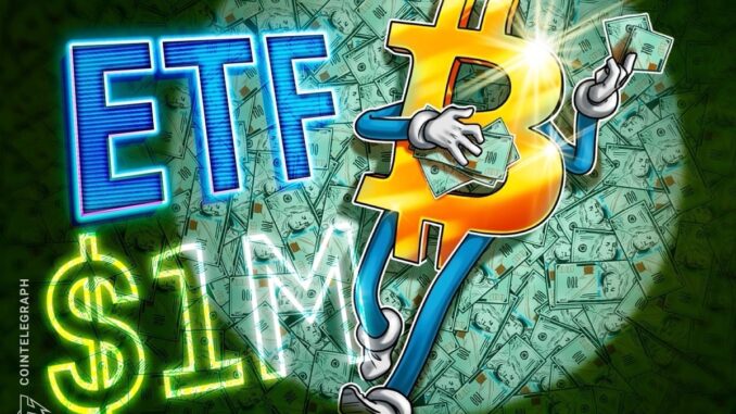 Bitcoin ETFs, gov’t adoption to drive BTC to $1M by