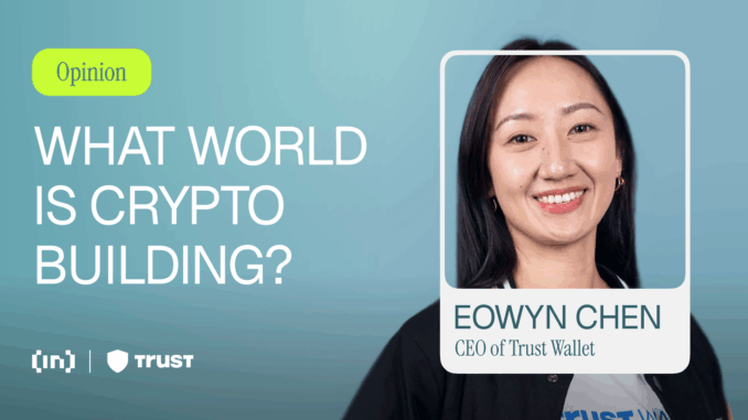 Eowyn Chen: The Life of Market Cycles, Understanding Decentralization, and the Possibility of Mass Adoption in Crypto